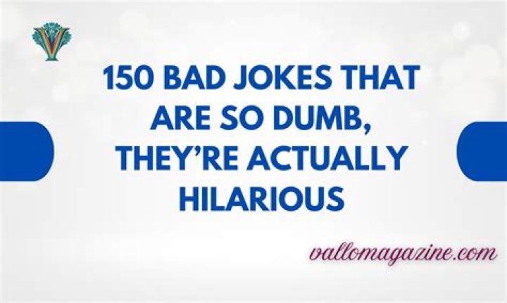 150 Bad Jokes That Are Really Funny 150 Bad Jokes That Are Really Funny