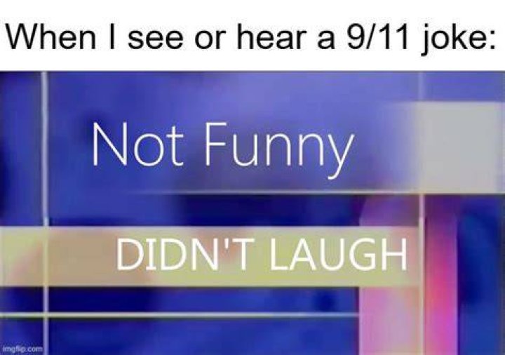 &ldquo;9/11 JOKES AREN&rsquo;T FUNNY!!&rdquo; TheEpicMemer24 Memes