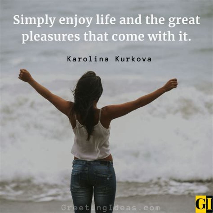 Enjoying Life Quotes & Sayings Enjoying Life Picture Quotes