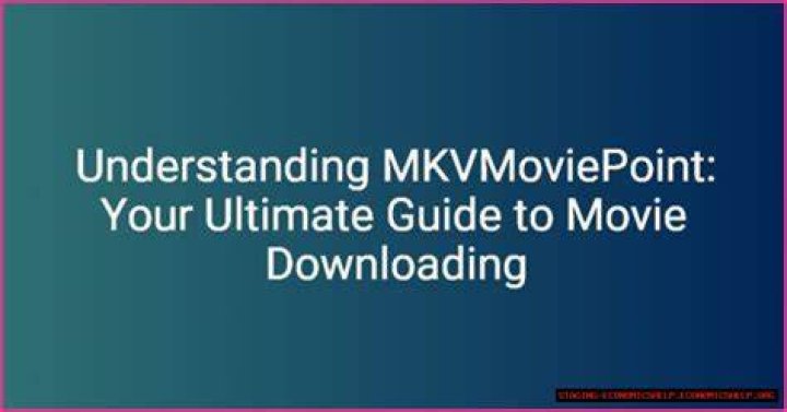 MKVMoviePoint Your Ultimate Source For Hollywood Movies