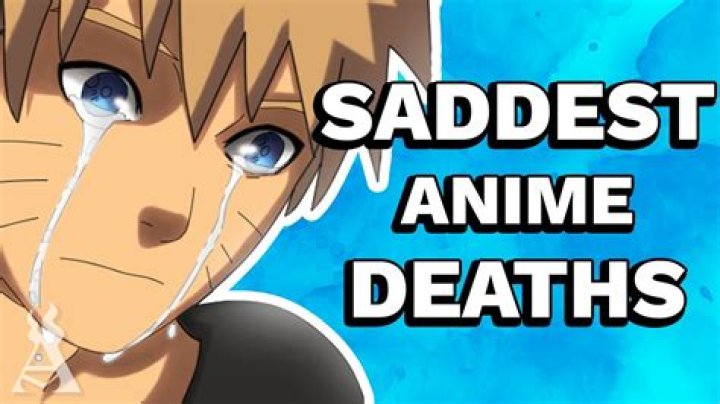 Saddest Anime Deaths: Top 10 Heartbreaking Moments Saddest Anime Deaths: Top 10 Heartbreaking Moments
