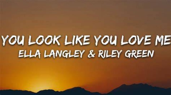 YOU LOOK LIKE YOU LOVE ME (FEAT. RILEY GREEN) (EN ESPA&Ntilde;OL) Ella Langley